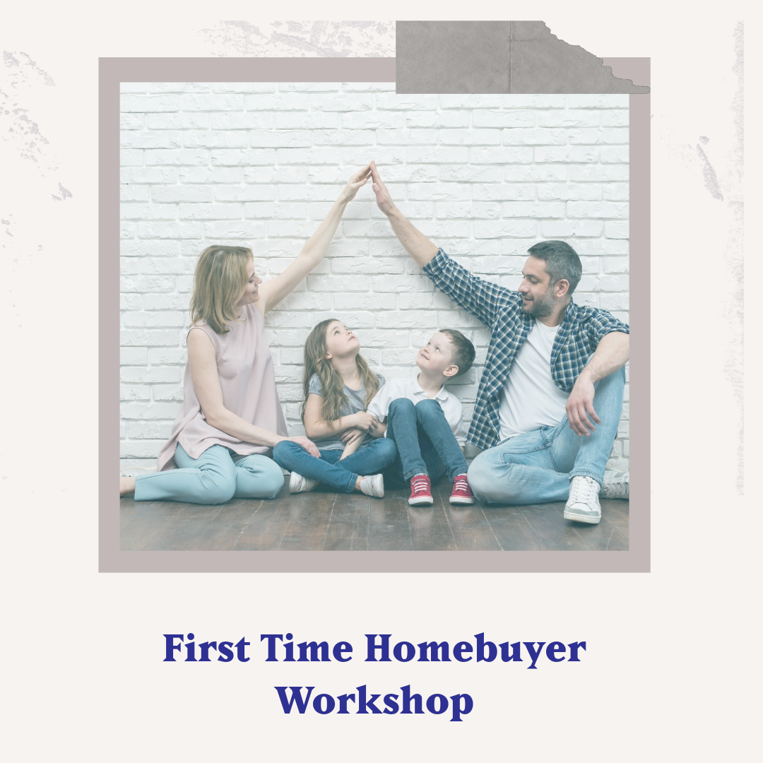 Real Estate - First Time Homebuyer Workshop