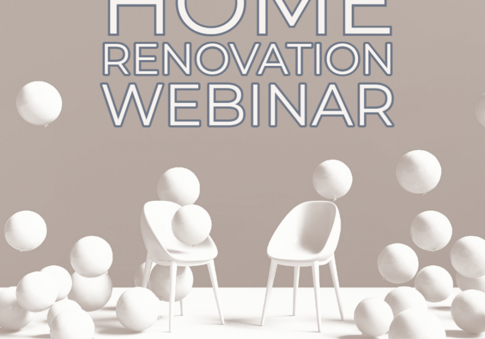 Home Renovation Webinar